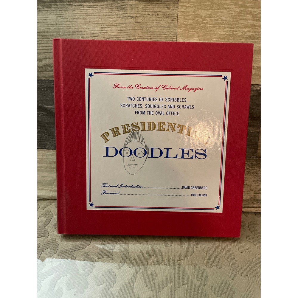 Presidential Doodles Two Centuries of Scribbles Scrawls Oval Office Hardcover